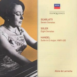 Scarlatti / Soler / Handel: Sonatas - Alicia de Larrocha
