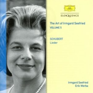 The Art of Irmgard Seefried Vol.5: Schubert Lieder