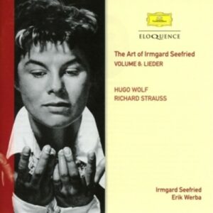 The Art of Irmgard Seefried Vol.8: Wolf, Strauss
