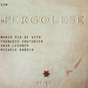Il Pergolese - Maria Pia De Vito