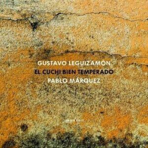 El Cuchi Bien Temperado - Marquez