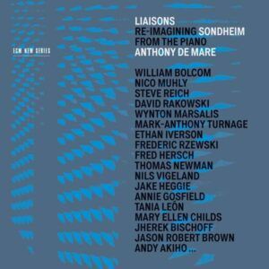 Various / Sondheim: Liaisons / Re-Imagining Sondheim From The Piano