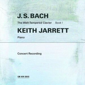 Bach: The Well-Tempered Clavier Book I - Keith Jarrett