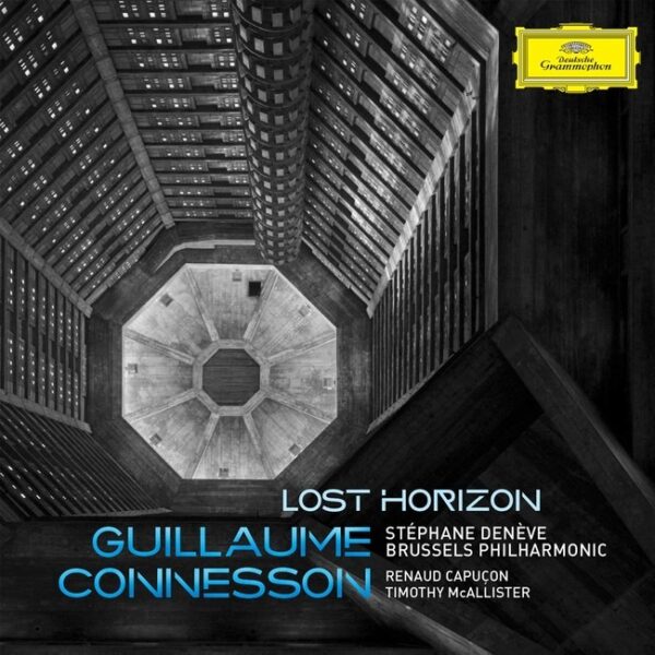 Guillaume Connesson: Lost Horizon - Renaud Capucon