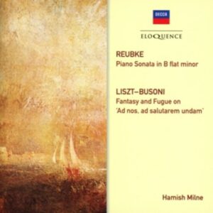 Reubke: Piano Sonata - Hamish Milne