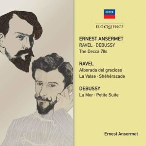 Ravel & Debussy: The Decca 78's - Ernest Ansermet