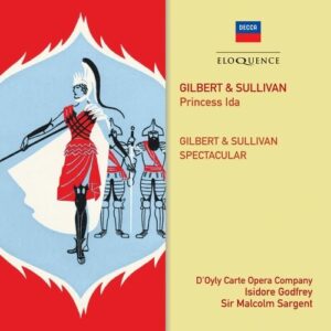 Gilbert & Sullivan: Princess Ida / Gilbert & Sullivan Spectacular - Malcolm Sargent