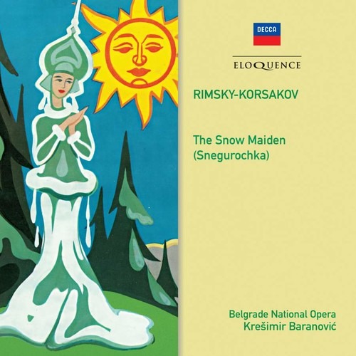 Rimsky-Korsakov: The Snow Maiden - Kreshimir Baranovich