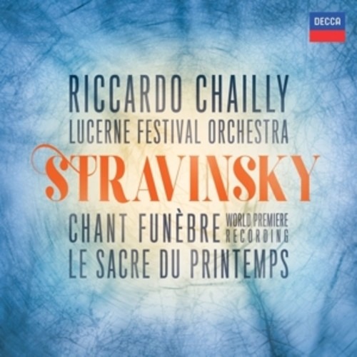 Stravinsky: Marche Funebre, Sacre Du Printemps - Riccardo Chailly