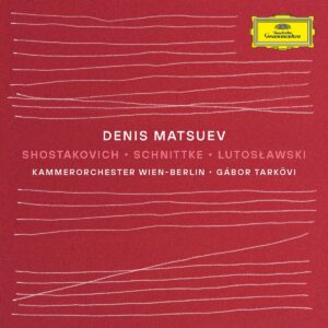 Shostakovich / Schnittke / Lutoslawski - Denis Matsuev
