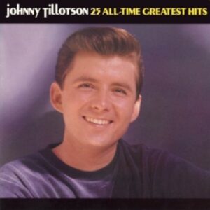25 All-Time Greatest - Johnny Tillotson