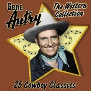 25 Cowboy Classics - Gene Autry