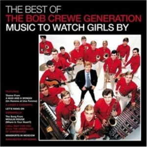 Music To Watch Girls By - Bob Generation Crewe