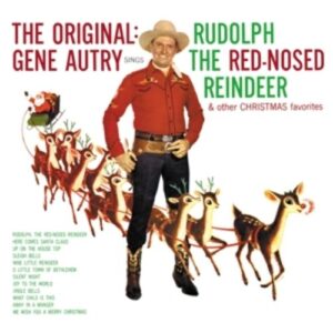 Rudolph The Red Nosed Reindeer - Gene Autry