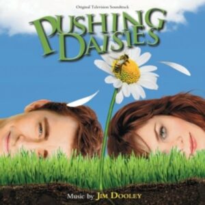 Pushing Daisies - Jim Dooley