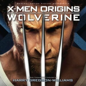 Wolverine (X-Men Origins) - Harry Gregson-Williams
