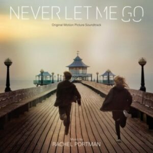 Never Let Me Go - Rachel Portman