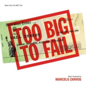 Too Big To Fail - Marcelo Zarvos
