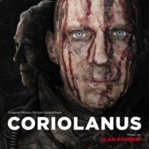 Coriolanus - Ilan Eshkeri