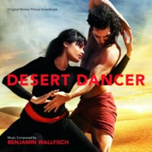 Desert Dancer - Benjamin Wallfisch