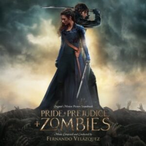 Pride & Prejudice & Zombies - Fernando Velazquez