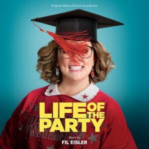 Life Of The Party (OST) - Fil Eisler