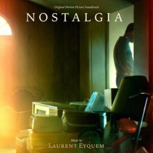 Nostalgia (OST) - Laurent Eyquem