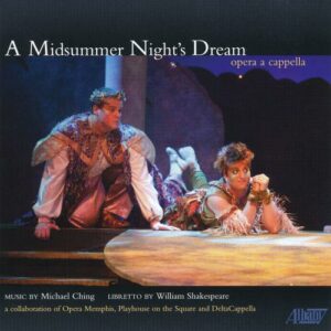 A Midsummer Night's Dream -- opera a cappella