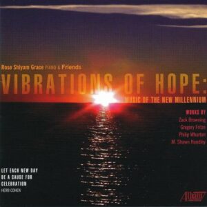 Vibrations of Hope: Music of the New Millennium