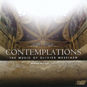 Contemplations: The Music of Olivier Messiaen