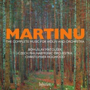 Martinu: Complete Music For Violin & Orchestra - Christopher Hogwood