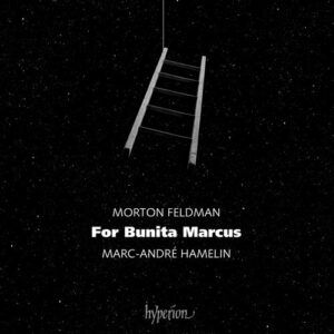 Feldman : For Bunita Marcus. Hamelin.