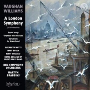 Vaughan Williams: A London Symphony (1920 Version) - Martyn Brabbins