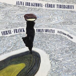 Vierne / Franck: Violin Sonatas - Alina Ibragimova