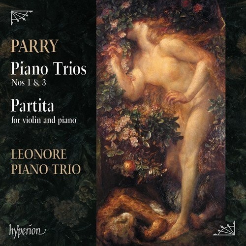 Parry: Piano Trios Nos.1 & 3 - Leonore Piano Trio