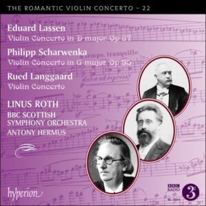 Lassen / Scharwenka / Langgaard: The Romantic Violin Concertos Vol.22 - Linus Roth