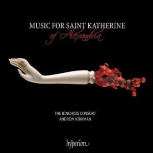 Music for Saint Katherine of Alexandria - The Binchois Consort
