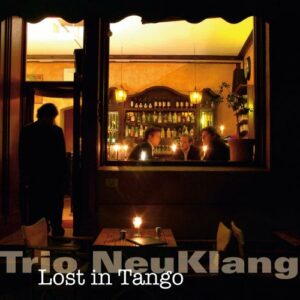 Lost in Tango. Trio NeuKlang