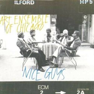 Nice Guys - Art Ensemble Of Chicago