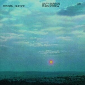 Crystal Silence - Burton / Corea