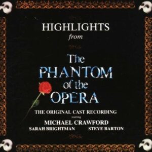 Highlights Phantom Of The Opera - Andrew Lloyd Webber