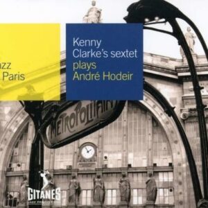 Plays Andre Hodeir - Kenny Clarke