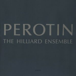 Perotin: Perotin - Hilliard Ensemble / Hillier