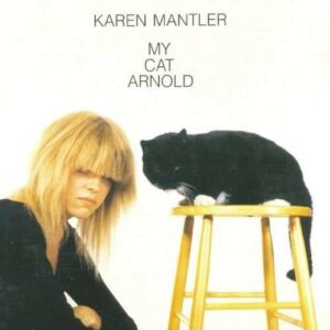 My Cat Arnold - Karen Mantler
