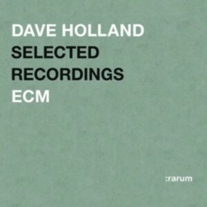Selected Recordings - Dave Holland