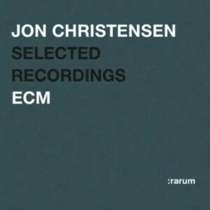 Selected Recordings - Jon Christensen