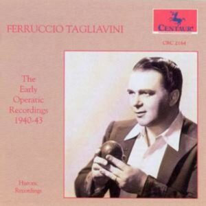 The Early Operatic Recordings 1940-43 - Ferruccio Tagliavini