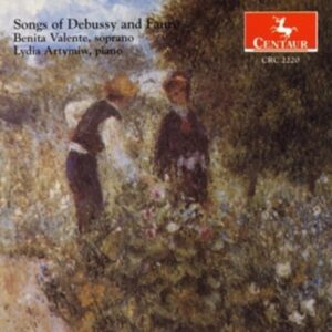 Songs of Debussy and Fauré - Valente / Artymiw