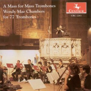 W M Chambers: A Mass for Mass Trombones - Gilbert / Hutchinson