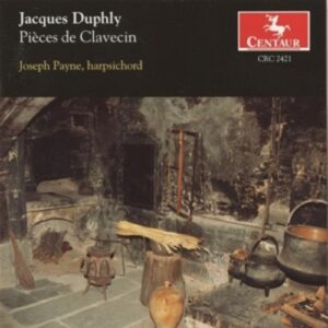 Jacques Duphly: Pieces De Clavecin - Payne
